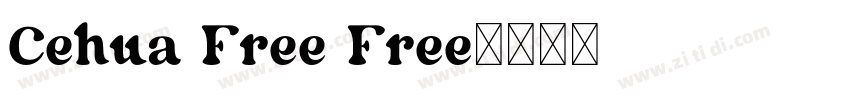 Cehua Free Free字体转换
